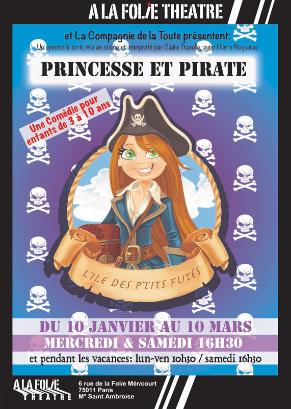 Princesse Et Pirate, L’île Des P’tits Futés (A La Folie Théâtre)