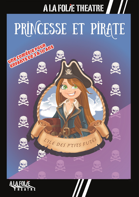 Princesse et Pirate, l'île des P'tits futés (A La Folie Théâtre)