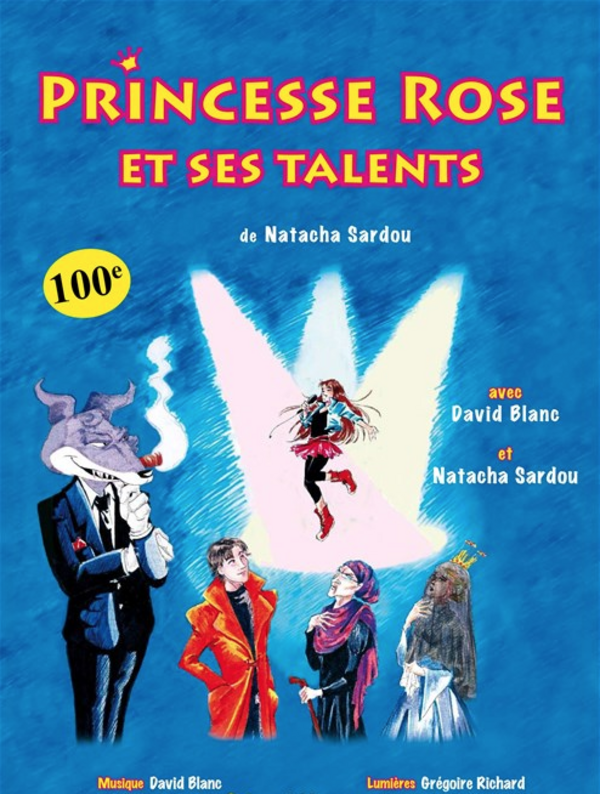 PRINCESSE Rose et ses talents (Le Flibustier Théâtre )