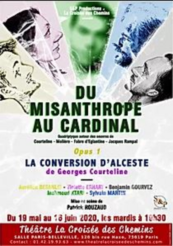 Quadrilogie ""Du Misanthrope au Cardinal"" -  Opus 1 : La conversion d'Alceste (Théâtre La Croisée des Chemins-Salle Belleville)