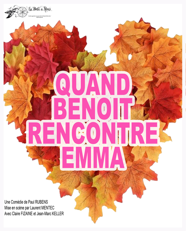 Quand Benoît Rencontre Emma (La Comédie De Grenoble)