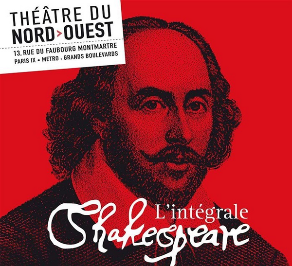 Racine et Shakespeare, lecture Intégrale Shakespeare (Théâtre Du Nord-Ouest)