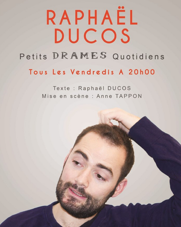 Raphael Ducos Dans Petits Drames Quotidiens (Le Lieu)