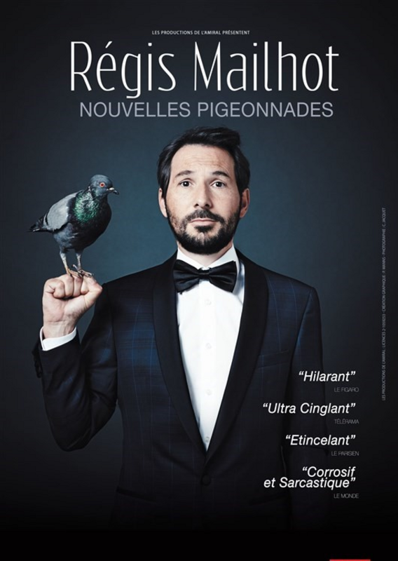 Régis Mailhot dans Nouvelles Pigeonnades (La Compagnie du Café Théâtre)