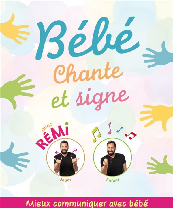 Bébé chante et signe par Rémi (Comédie Bastille)