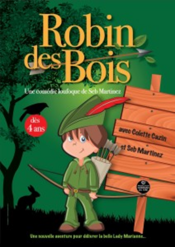 Robin des bois (La Boite à Rire Lille)