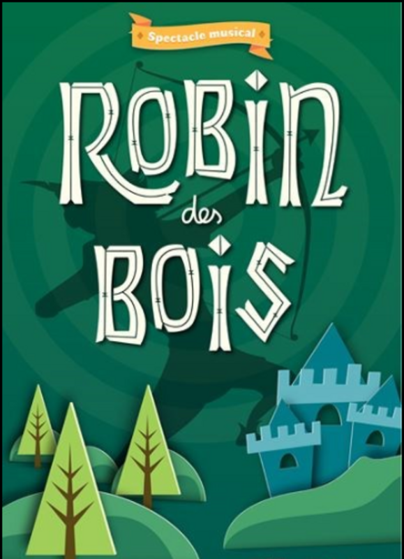 Robin Des Bois (Théâtre 100 noms)