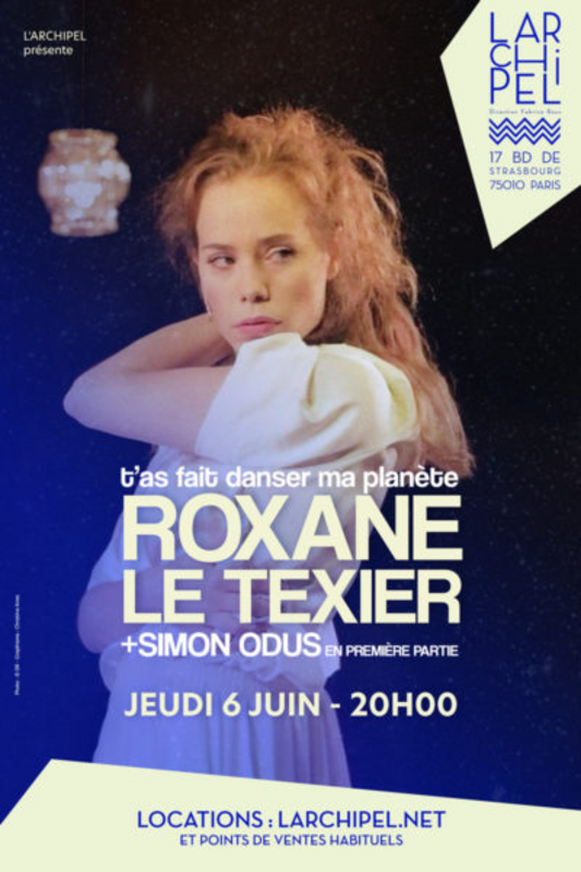 Roxane Le Texier – T’as fait danser ma planète (L'Archipel)