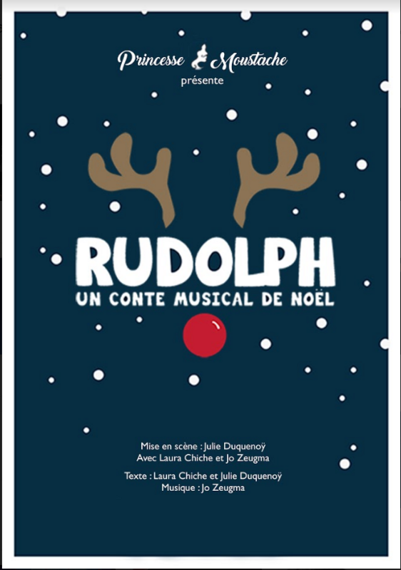 Rudolph, Un Conte Musical De Noël (Essaïon Théâtre)
