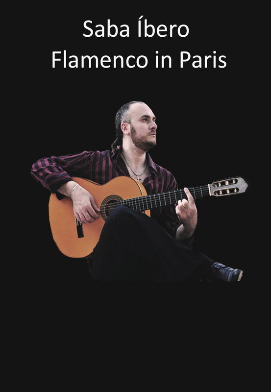 Saba íbero   Flamenco In Paris (Essaïon Théâtre)