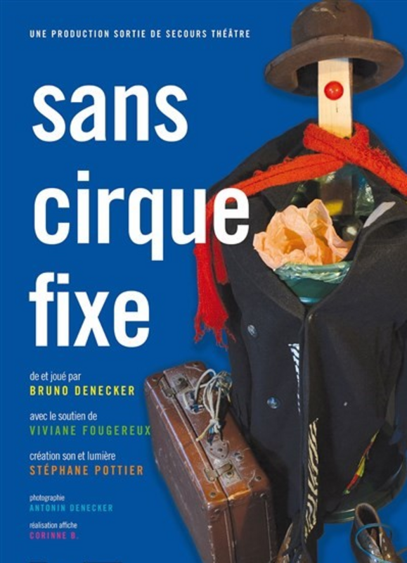 Sans cirque fixe (Théâtre le Bourvil )