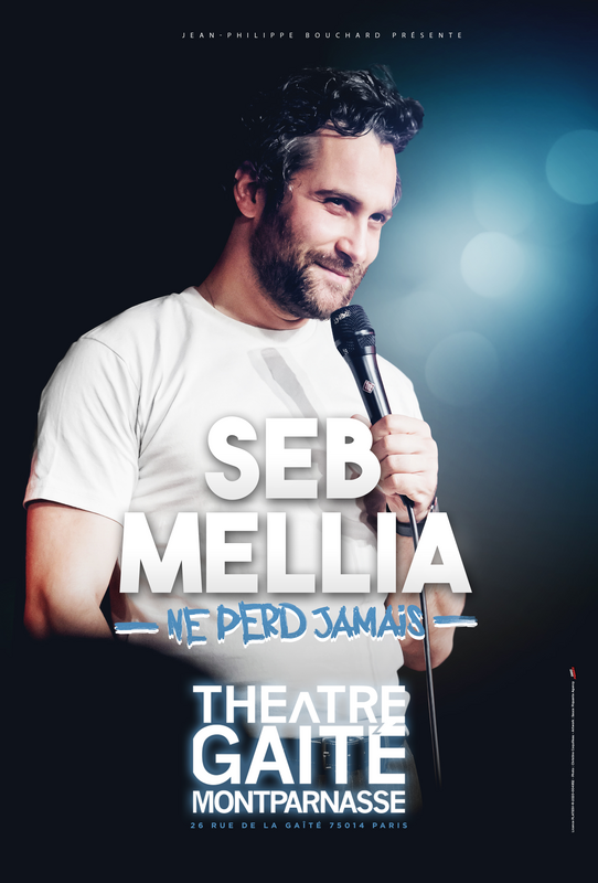 Seb Mellia ne perd jamais (Théâtre de la Gaîté Montparnasse)