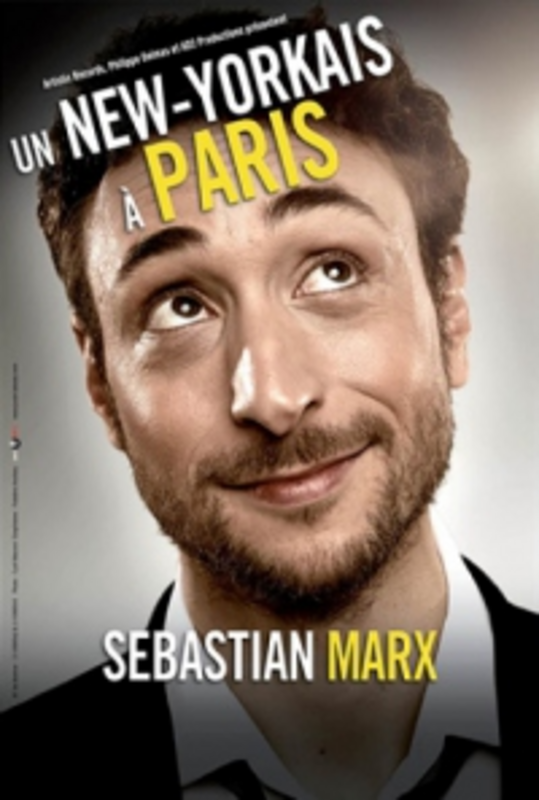 Sébastian Marx Un New Yorkais à Paris (La Compagnie du Café Théâtre)