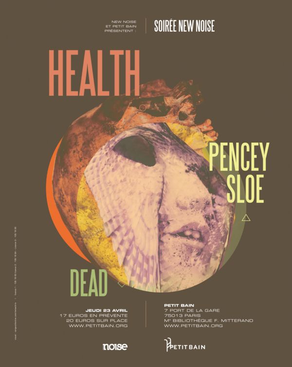 Soirée New Noise : Health, Pencey Sloe + Dead (Petit Bain)
