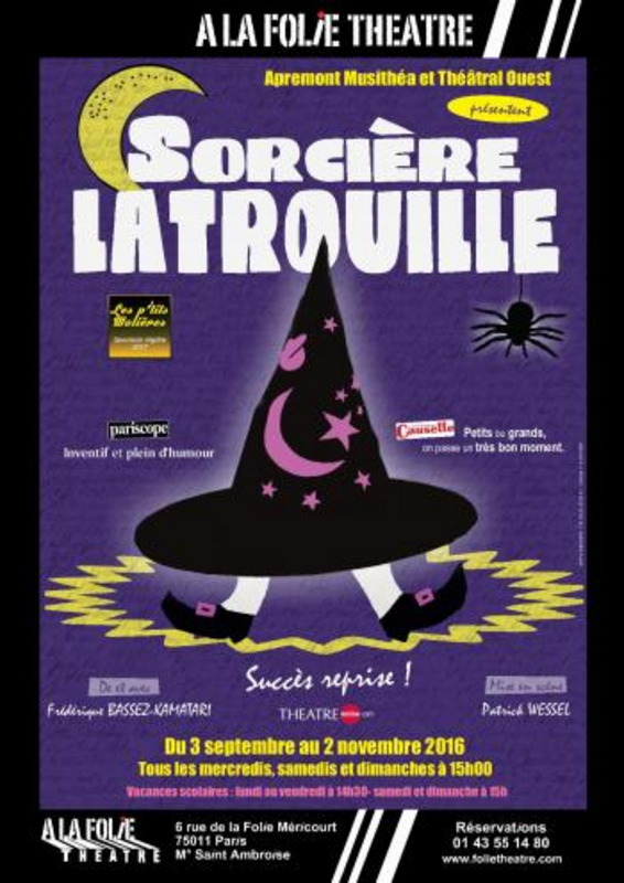 Sorcière Latrouille (A La Folie Théâtre)