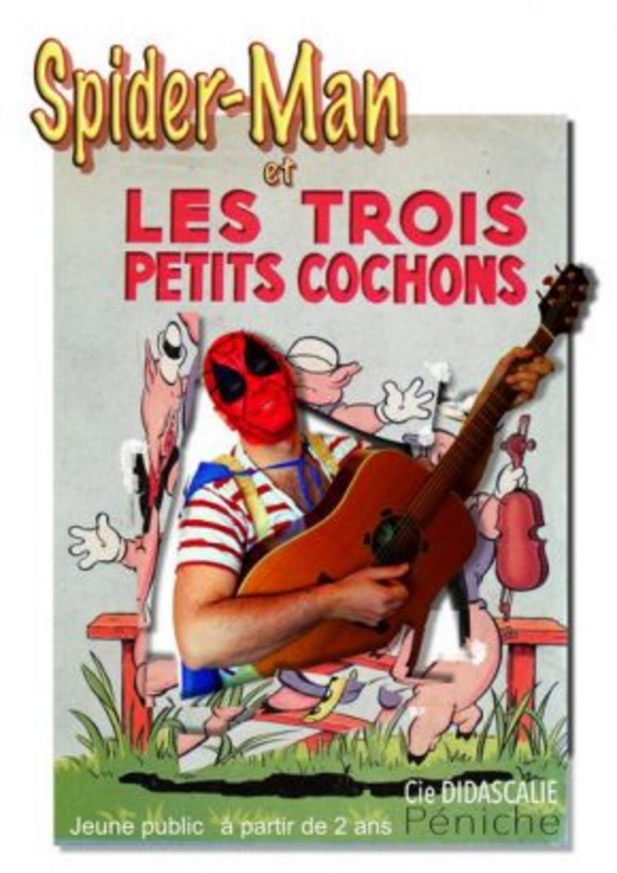 SPIDER-MAN ET LES TROIS PETITS COCHONS (Théâtre des Préambules )