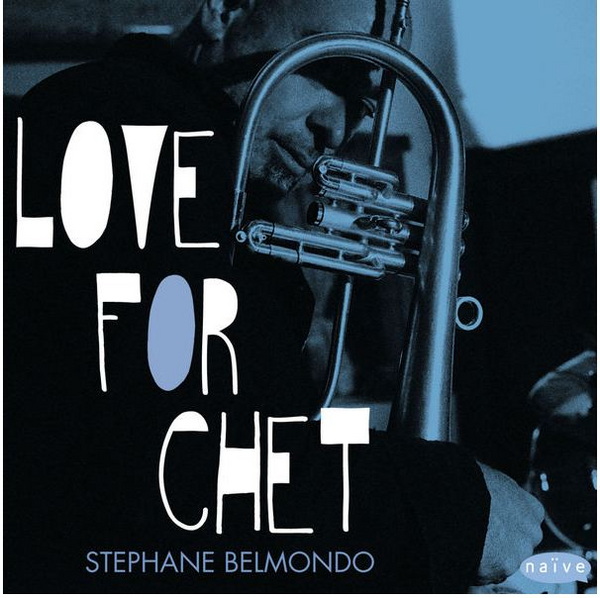 Stéphane Belmondo « Love For Chet » (Sunset Sunside)