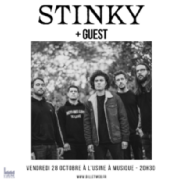 Stinky + Guest (L'Usine à musique)