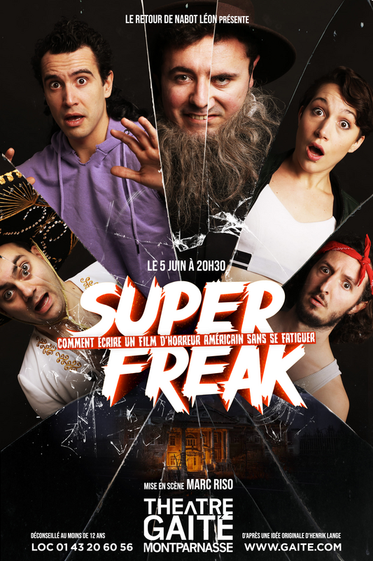 Super Freak (Théâtre de la Gaîté Montparnasse)