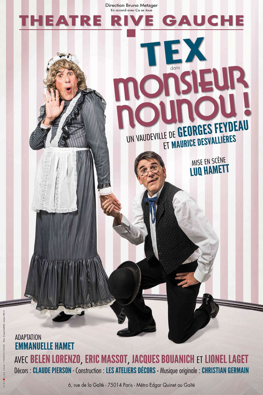 Tex Dans Monsieur Nounou! (Théâtre Rive Gauche)