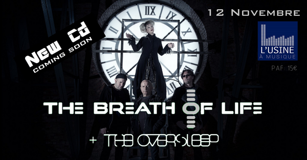 The Breath of Life + The Oversleep (L'Usine à musique)