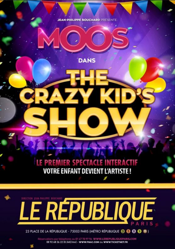 The crazy kid' s show Moos (Le République )