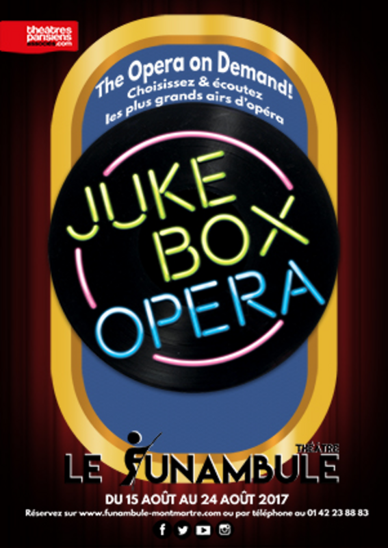 The Jukebox Opera (Funambule Montmartre)