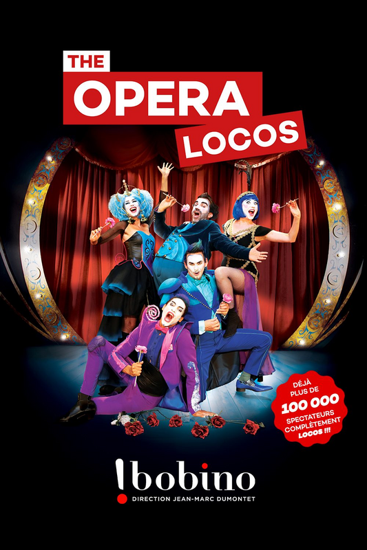 The Opera Locos (Bobino)