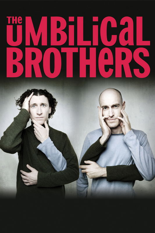 The Umbilical Brothers (La Compagnie du Café Théâtre)