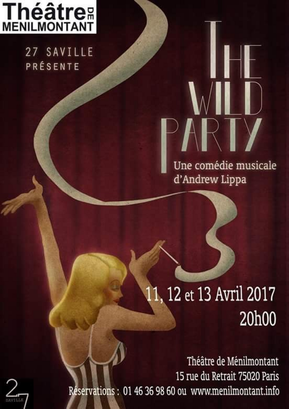The Wild Party (Théâtre De Ménilmontant (Xxl))