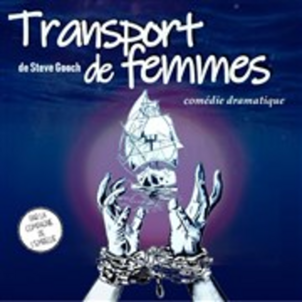 Transport de Femmes (Théâtre De l'Embellie)