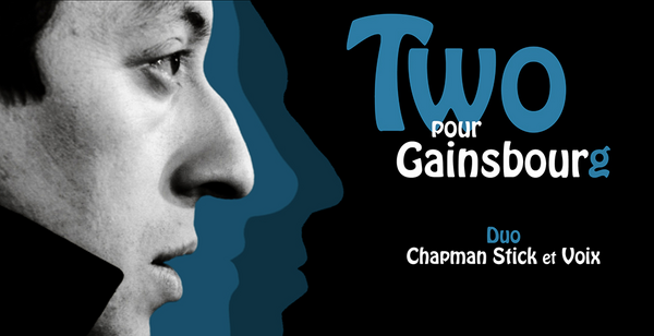 Two pour Gainsbourg (La Ruche - Le petit théâtre de Viarme )