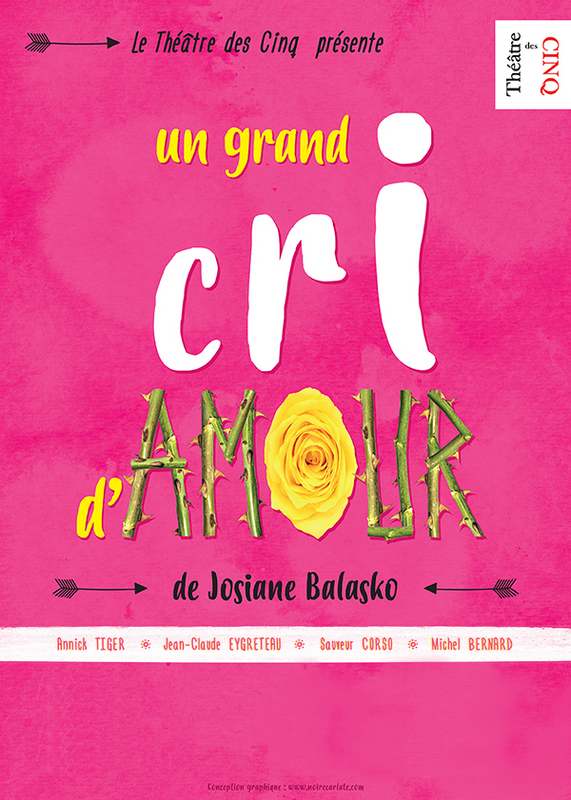 Un Grand Cri D'amour (La Compagnie du Café Théâtre)