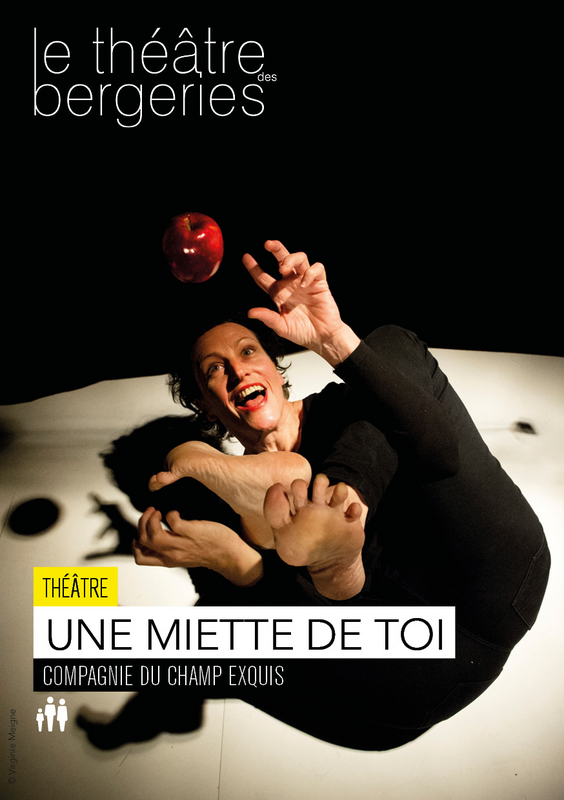 Une miette de toi (Théâtre Des Bergeries De Noisy Le Sec)