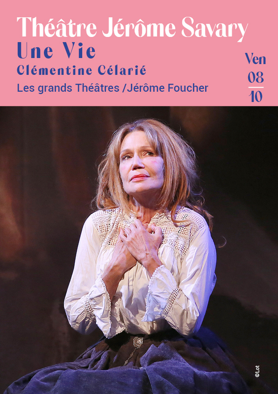 Une vie (Théâtre Jérôme Savary )