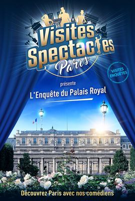 Visite - Enquête : L'Enquête du Palais Royal