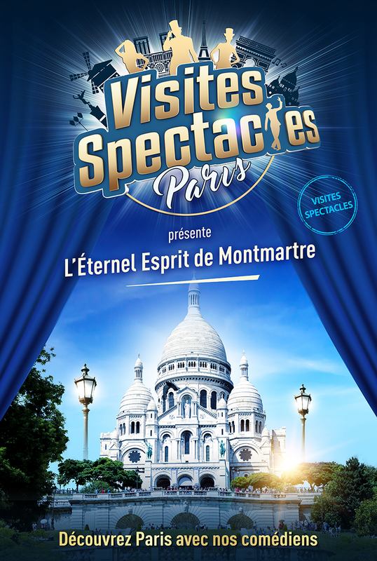 Visite-spectacle : L’Eternel Esprit de Montmartre  (Visites-Spectacles)