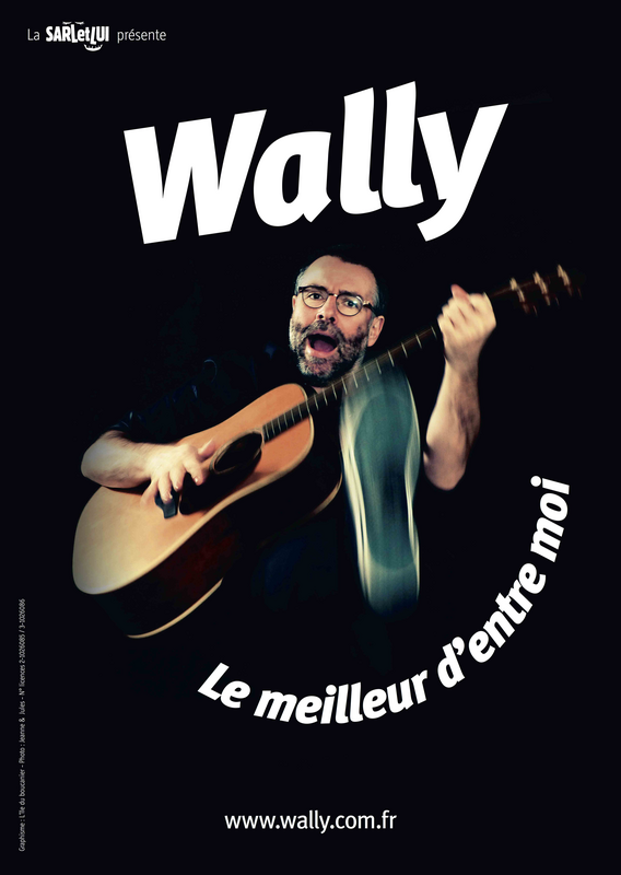 WALLY « le meilleur d’entre moi » (Théâtre Daudet )