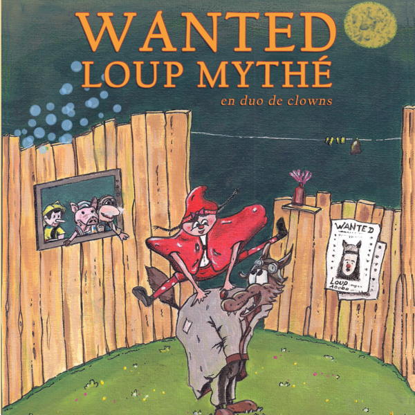 Wanted loup mythé  (Théâtre De l'Embellie)