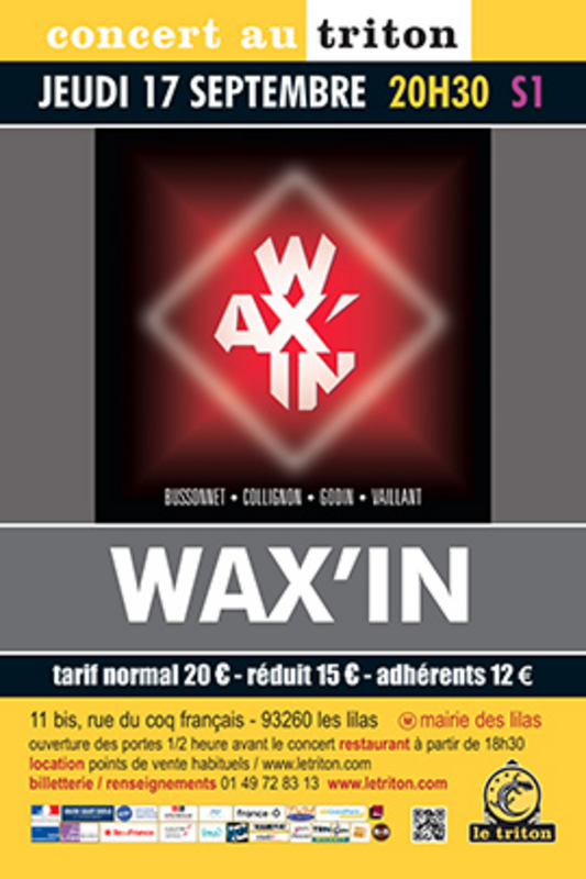 Wax'in (Le Triton)