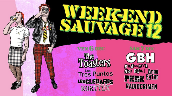 Week –End Sauvage N°12 : Los Tres Puntos /  The Toasters / Les Clebards / Korttex (Secret Place)