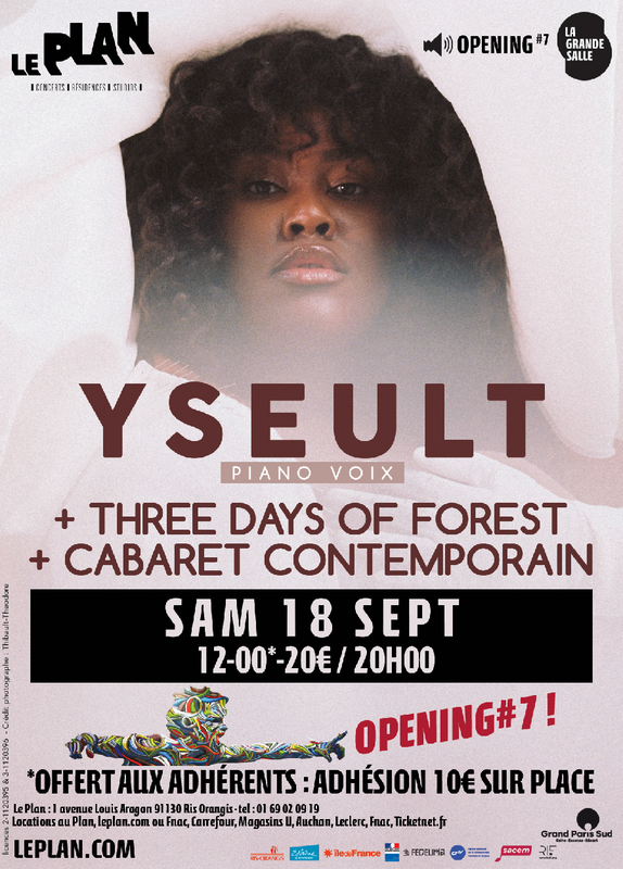 Yseult + Three days of forest + cabaret contemporain (Le Plan)