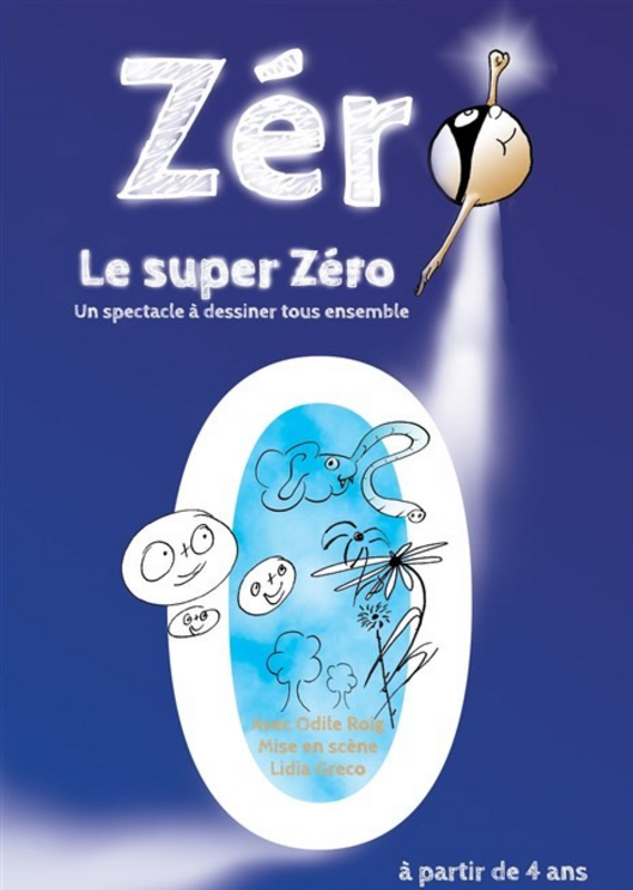 Zéro, le Super Zéro (Comédie Tour Eiffel)